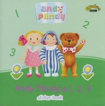 Andy Pandy: Andy Pandy's 1, 2, 3 Sticker Book by Various