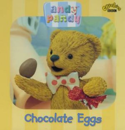 Andy Pandy: Chocolate Eggs by Various