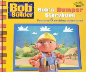 Bob The Builder: Bob's Bumper Storybook by Various