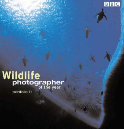 Wildlife Photographer Of The Year Portfolio 11 by Various