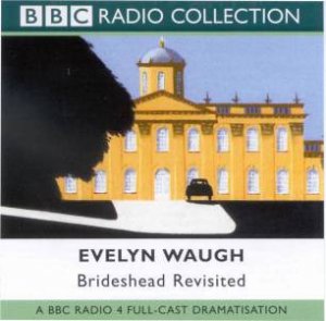 BBC Radio Collection: Brideshead Revisited - Cassette by Evelyn Waugh