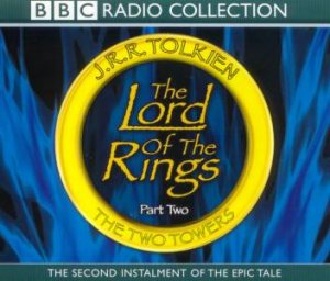 The Two Towers [Audio CD] by J R R Tolkien