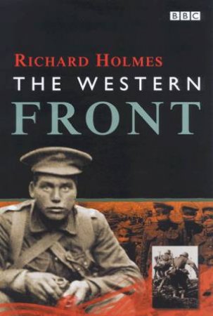 The Western Front by Richard Holmes