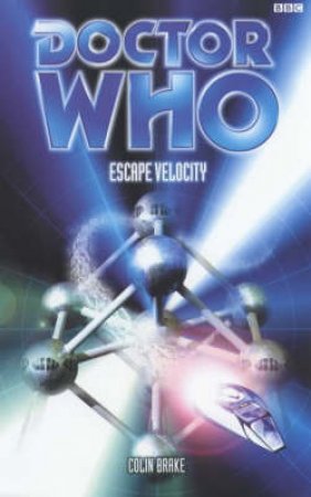 Doctor Who: Escape Velocity by Colin Brake