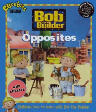 Bob The Builder: Opposites by Various