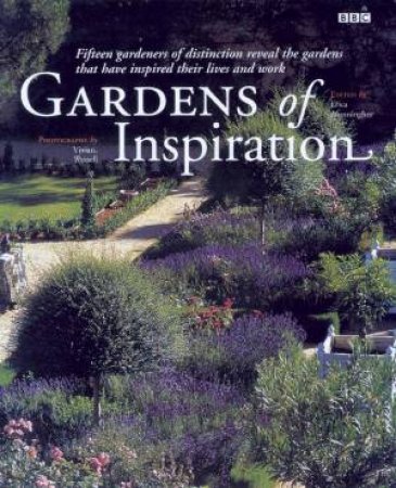 Gardens Of Inspiration by Eric Hunningher