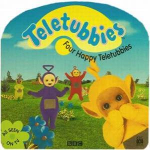 Teletubbies: Four Happy Teletubbies by Various