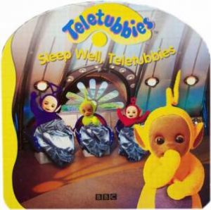 Teletubbies: Sleep Well Teletubbies by Various