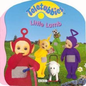 Teletubbies: Little Lamb by Various