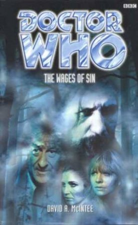 Doctor Who: The Wages Of Sin by David A McIntee