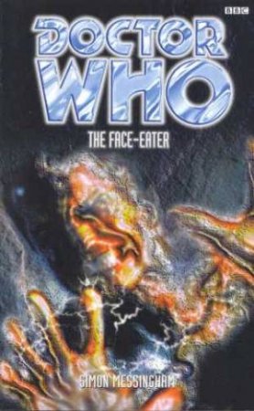 Doctor Who: The Face Eater by Simon Messingham