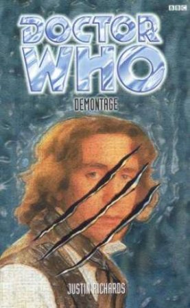 Doctor Who: Demontage by Justin Richards