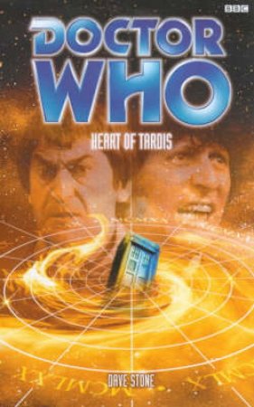 Doctor Who: Heart Of Tardis by Dave Stone