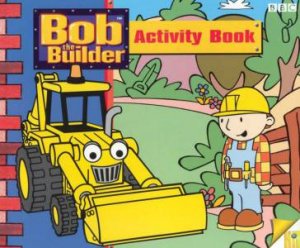 Bob The Builder Activity Book by Various