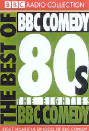 The Best Of BBC Comedy: The 80s Volume 1 - Cassette by Various