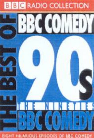 The Best Of BBC Comedy: The 90s Volume 1 - Cassette by Various