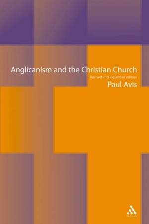 Anglicanism And The Christian Church by Paul Avis