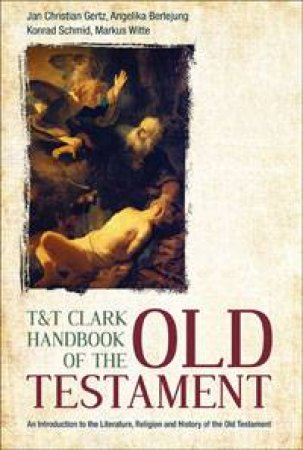 TAnd T Clark Handbook of the Old Testament by Jan Christian Gertz