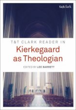 TT Clark Reader in Kierkegaard as Theol