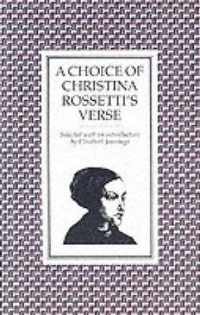 Choice Of Rossetti's Verse by Rossetti Christina