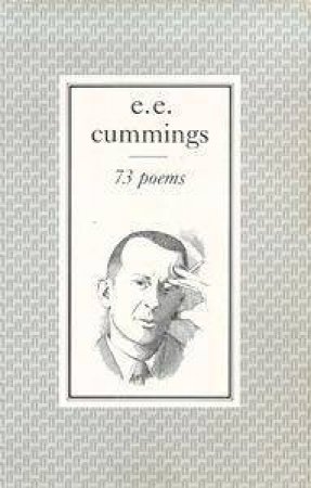 Seventy Three Poems by E E Cummings