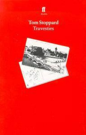 Travesties by Tom Stoppard