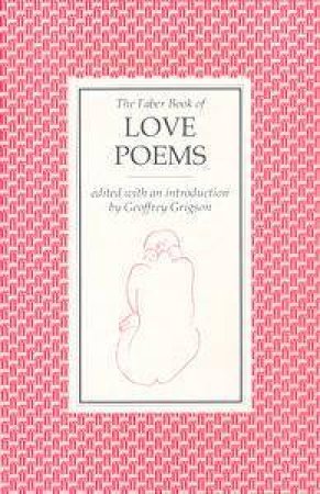 Faber Book of Love Poems by Geoffrey Grigson