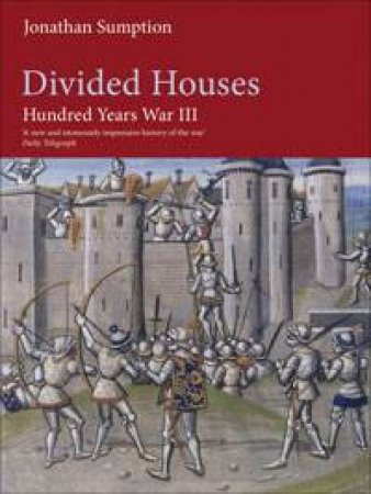 Divided Houses by Jonathan Sumption