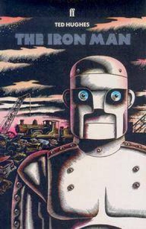 The Iron Man by Ted Hughes