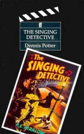 The Singing Detective by Dennis Potter