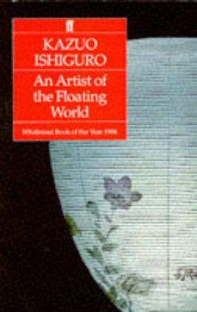 An Artist of the Floating World by Kazuo Ishiguro