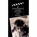 The Seven Samurai  Other Screenplays