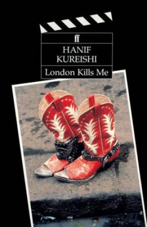 London Kills Me - Screenplay by Hanif Kureishi