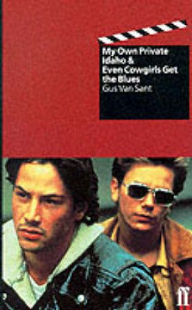 Even Cowgirls Get The Blues & My Own Private Idaho by Van Sant Gus