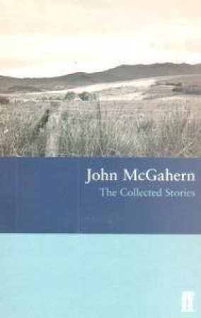 The Collected Short Stories of John McGahern by John McGahern