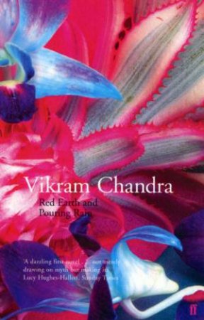 Red Earth And Pouring Rain by Vikram Chandra