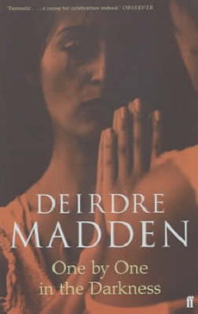 One By One In The Darkness by Deirdre Madden