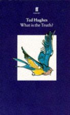 What Is the Truth Collected Animal Poems