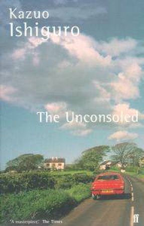 The Unconsoled by Kazuo Ishiguro