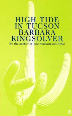 High Tide In Tucson by Barbara Kingsolver 