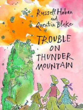 Trouble On Thunder Mountain by Russell Hoban