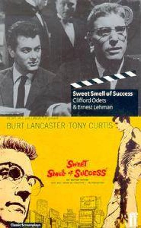 Sweet Smell Of Success by Ernest Lehman & Clifford Odets