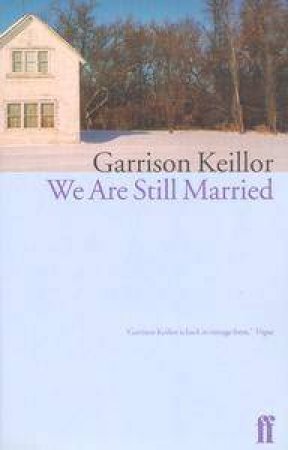 We Are Still Married by Garrison Keillor