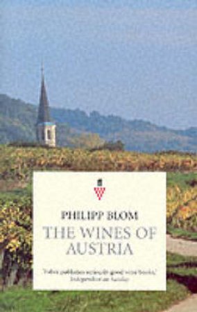 The Wines Of Austria by Philipp Blom