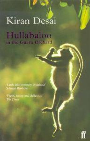 Hullabaloo In The Guava Orchard by Kiran Desai