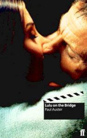 Lulu On The Bridge by Paul Auster