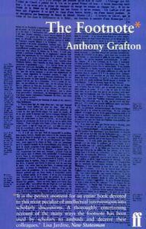 The Footnote: A Curious History by Anthony Grafton