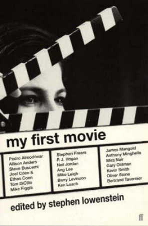 My First Movie by Stephen Lowenstein