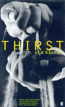 Thirst by Kalfus Ken