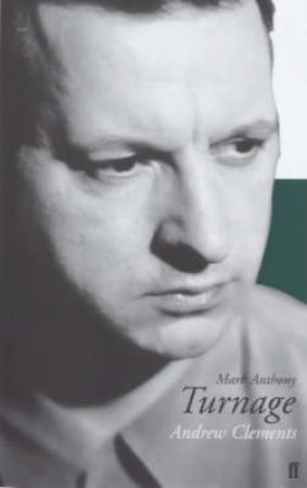 Mark Anthony Turnage by Andrew Clements